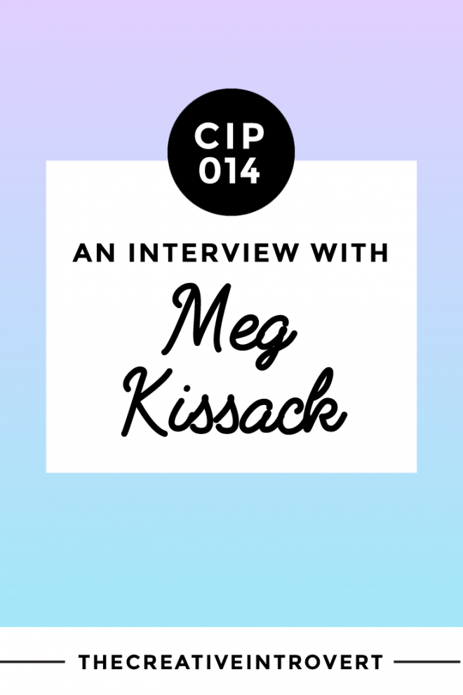 An Interview with Meg Kissack >>