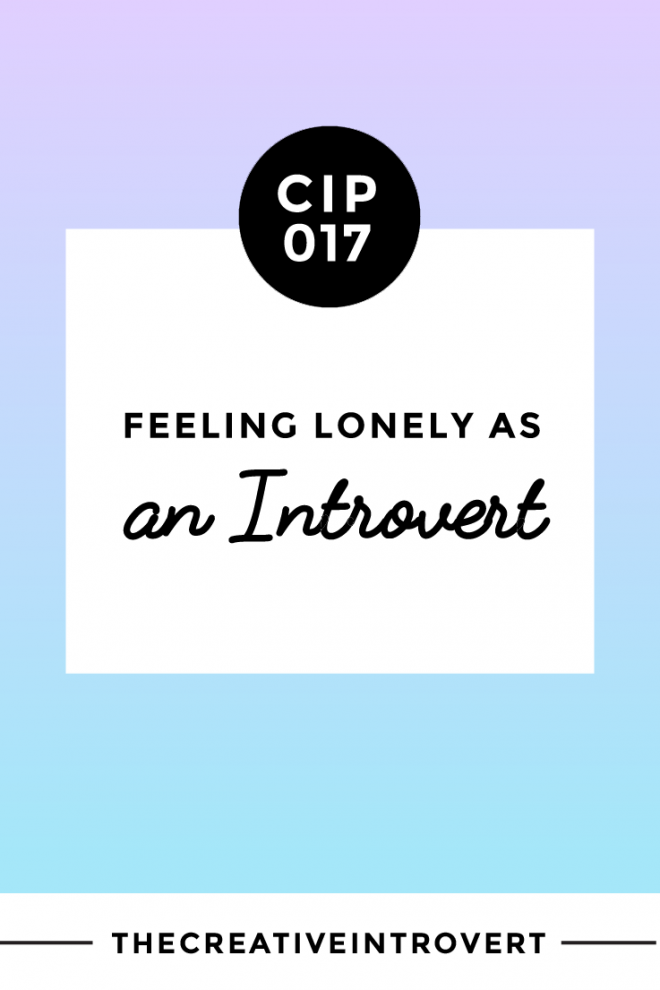 Feeling Lonely as an Introvert?